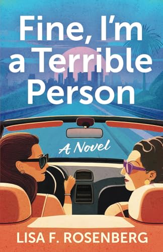 Fine, I'm a Terrible Person: A Novel Fine, I'm a Terrible Person: A Novel von Sibylline Press