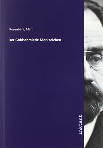 Der Goldschmiede Merkzeichen von Inktank Publishing