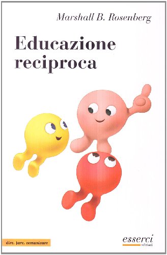 Educazione reciproca (Dire, fare, comunicare) von Esserci