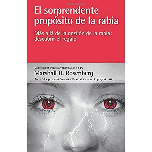 El sorprendente propósito de la rabia: más allá de la gestión de la rabia: descubrir el regalo von EDITORIAL ACANTO S.A.