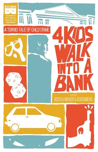 4 Kids Walk Into A Bank TP: a torrid tale of child crime