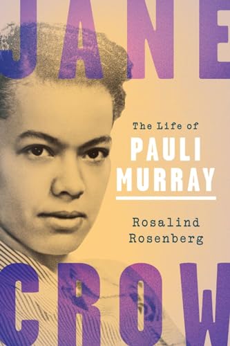 Jane Crow: The Life of Pauli Murray von Oxford University Press, USA