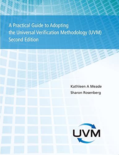 A Practical Guide to Adopting the Universal Verification Methodology (UVM) Second Edition von Lulu