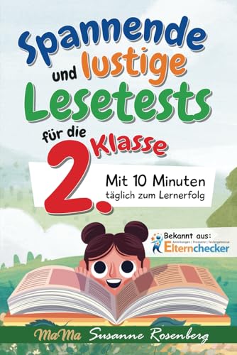 Spannende und lustige Lesetests für die 2. Klasse: Mit 10 Minuten täglich zum Lernerfolg Spannende und lustige Lesetests für die 2. Klasse: Mit 10 Minuten täglich zum Lernerfolg