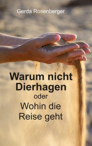 Warum nicht Dierhagen: oder Wohin die Reise geht von tredition