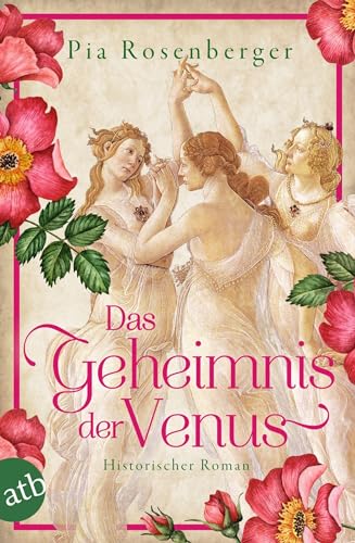 Das Geheimnis der Venus: Historischer Roman von Aufbau Tb