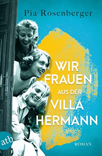 Wir Frauen aus der Villa Hermann: Roman von Aufbau Taschenbuch