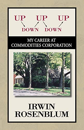 Up, Down, Up, Down, Up: My Career At Commodities Corporation