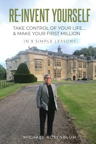 RE-INVENT YOURSELF: TAKE CONTROL OF YOUR LIFE…. & MAKE YOUR FIRST MILLION RE-INVENT YOURSELF: TAKE CONTROL OF YOUR LIFE…. & MAKE YOUR FIRST MILLION von Hmdpublishing