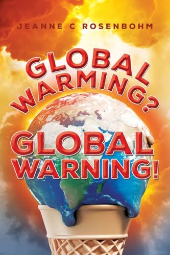 Global Warming? Global Warning! Global Warming? Global Warning! von ReadersMagnet LLC