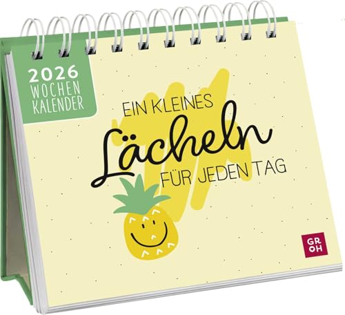 Mini-Wochenkalender 2026: Ein kleines Lächeln für jeden Tag: Tischkalender zum Aufstellen mit Wochenkalendarium Mini-Wochenkalender 2026: Ein kleines Lächeln für jeden Tag: Tischkalender zum Aufstellen mit Wochenkalendarium von Groh