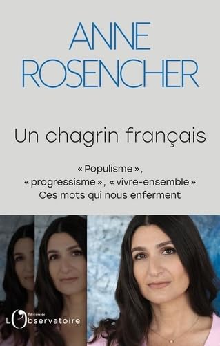 Un chagrin français: « Populisme », « progressisme », « vivre-ensemble » : ces mots qui nous enferment von L'OBSERVATOIRE