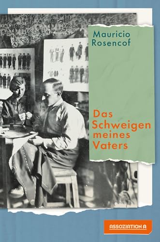 Das Schweigen meines Vaters von Assoziation A