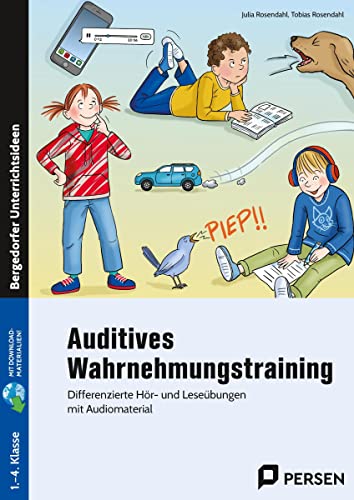 Auditives Wahrnehmungstraining: Differenzierte Hör- und Leseübungen mit Audiomaterial (1. bis 4. Klasse)