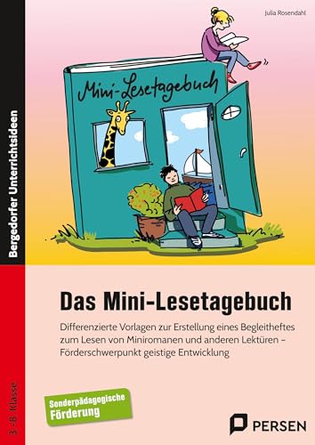 Das Mini-Lesetagebuch: Diff. Vorlagen zur Erstellung eines Begleitheftes zum Lesen von Miniromanen und anderen Lektüren – FS GE (3. bis 8. Klasse) von Persen Verlag in der AAP Lehrerwelt GmbH