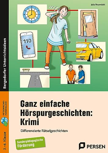 Ganz einfache Hörspurgeschichten: Krimi: Differenzierte Rätselgeschichten für Kinder mit sonderpädagogischem Förderbedarf (3. bis 6. Klasse)