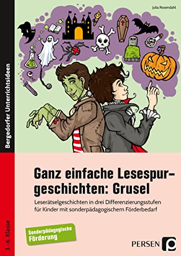 Ganz einfache Lesespurgeschichten: Grusel: Leserätselgeschichten in drei Differenzierungsstuf en f. Schüler m. sonderpädagogischem Förderbedarf (3. ... Förderbedarf (3. bis 6. Klasse) von Persen Verlag in der AAP Lehrerwelt