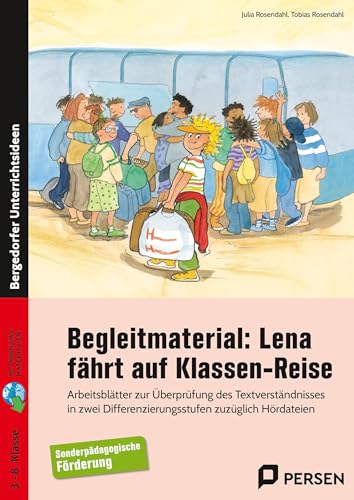 Lena fährt auf Klassen-Reise. Begleitmaterial:: Arbeitsblätter zur Überprüfung des Textverständnis ses in zwei Differenzierungsstufen Lena fährt auf Klassen-Reise. Begleitmaterial:: Arbeitsblätter zur Überprüfung des Textverständnis ses in zwei Differenzierungsstufen von Persen Verlag i.d. AAP