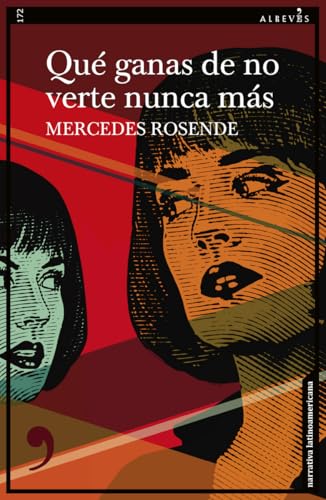 Que ganas de no verte nunca mas (Narrativa, Band 173) von Celesa