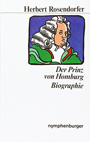 Werkausgabe / Der Prinz von Homburg: Biographie von Nymphenburger