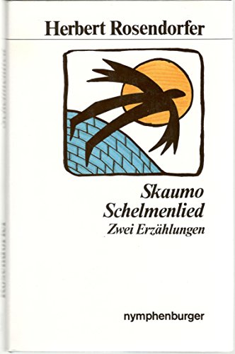 Werkausgabe / Skaumo - Schelmenlied: Zwei Erzählungen