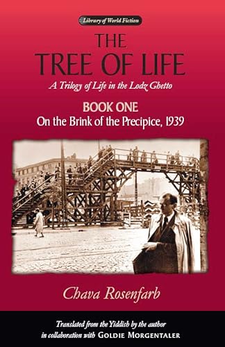 On the Brink of the Precipice, 1939: A Trilogy of Life in the Lodz Ghetto (LIBRARY OF WORLD FICTION)