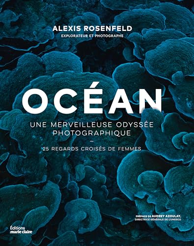 Océan: Une merveilleuse odyssée photographique - 25 regards croisés de femmes Océan: Une merveilleuse odyssée photographique - 25 regards croisés de femmes von MARIE-CLAIRE