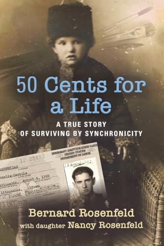 50 Cents for a Life: A True Story of Surviving by Synchronicity von Booklocker.com