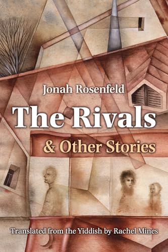 The Rivals and Other Stories (Judaic Traditions in Literature, Music, and Art) von Syracuse University Press
