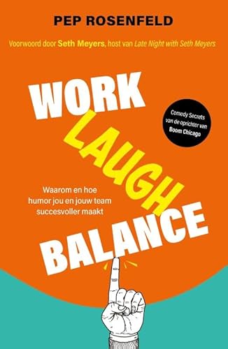 Work-Laugh Balance (NL): Hoe humor jou en je team succesvoller maakt von Lev.
