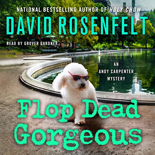 Flop Dead Gorgeous (Andy Carpenter Mysteries, 27)