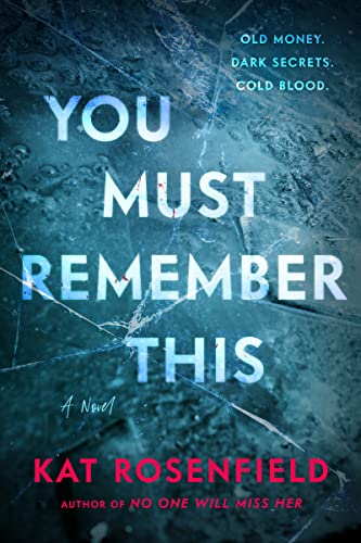 You Must Remember This: A Novel von William Morrow