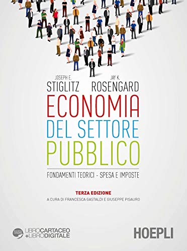 Economia del settore pubblico. Fondamenti teorici. Spesa e imposte