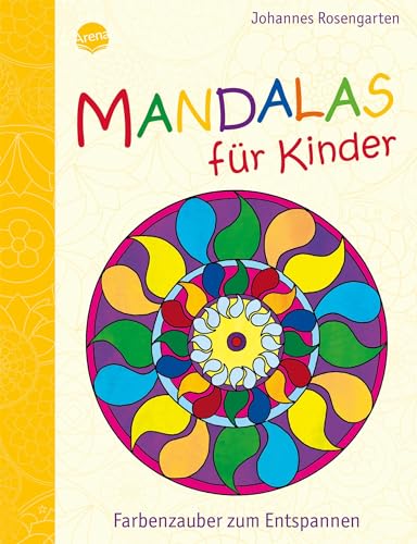 Farbenzauber zum Entspannen: Mandalas für Kinder