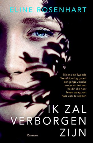 Ik zal verborgen zijn: roman von Kok