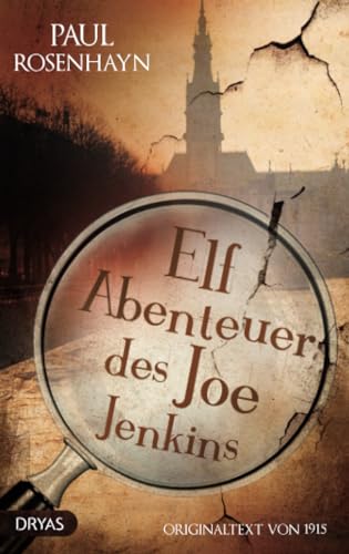Elf Abenteuer des Joe Jenkins: Originaltext von 1915 (Baker Street Bibliothek) von Dryas Verlag