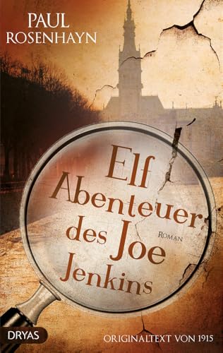 Elf Abenteuer des Joe Jenkins: Originaltext von 1915 (Baker Street Bibliothek) von Dryas Verlag