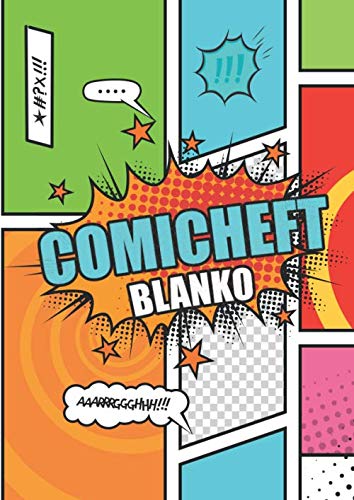 Comicheft Blanko: Leeres Comicheft in DIN A4 mit 100+ Seiten zum Selberzeichnen von Comics, Zeichenbuch oder Malblock für Jungen und Mädchen ab jungen Jahren von Independently published