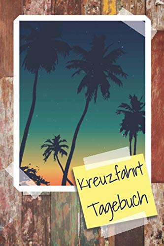 Kreuzfahrt Tagebuch: Reisetagebuch und Logbuch für die Kreuzfahrt - Schiffsreise Zubehör und Reiseführer zum Selberschreiben - Geschenk für den Urlaub