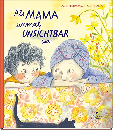 Als Mama einmal unsichtbar war: Ein einfühlsames Bilderbuch über die Krebserkrankung einer Mutter | Für Kinder ab 4 Jahren Als Mama einmal unsichtbar war: Ein einfühlsames Bilderbuch über die Krebserkrankung einer Mutter | Für Kinder ab 4 Jahren