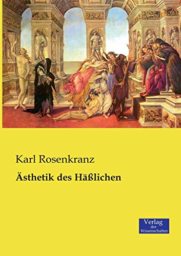 Ästhetik des Häßlichen