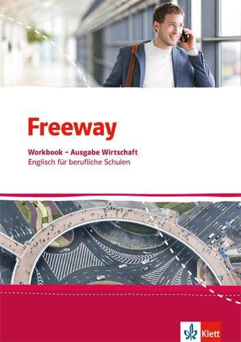 Freeway Wirtschaft. Englisch für berufliche Schulen: Workbook mit Lösungen zum Download (Freeway. Englisch für berufliche Schulen. Ausgabe ab 2016)