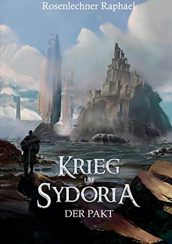 Krieg um Sydoria: Der Pakt (Sydoria-Reihe)