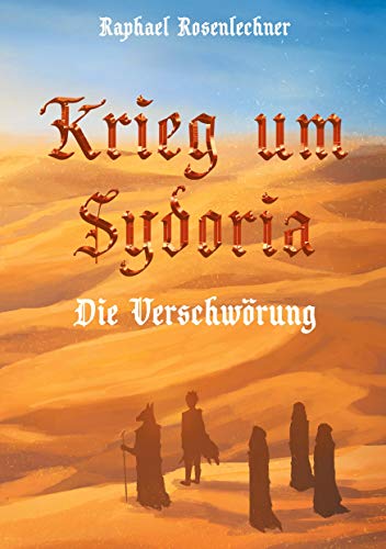 Krieg um Sydoria: Die Verschwörung (Sydoria-Reihe, Band 2) von Books on Demand GmbH