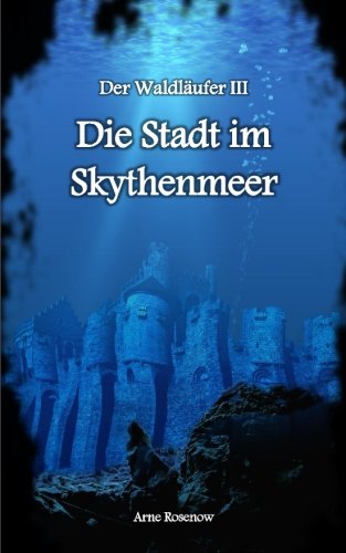 Die Stadt im Skythenmeer