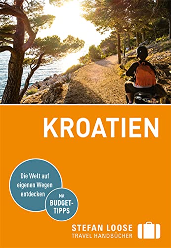 Stefan Loose Reiseführer Kroatien: mit Reiseatlas (Stefan Loose Travel Handbücher)