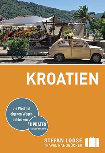 Stefan Loose Reiseführer Kroatien: mit Reiseatlas