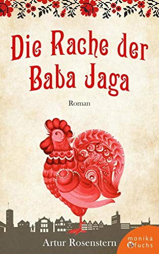 Die Rache der Baba Jaga: Roman