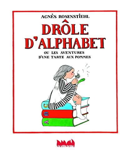 Drôle d'alphabet: Les aventures d'une tarte aux pommes
