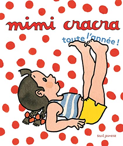 Mimi Cracra: Toute l'année